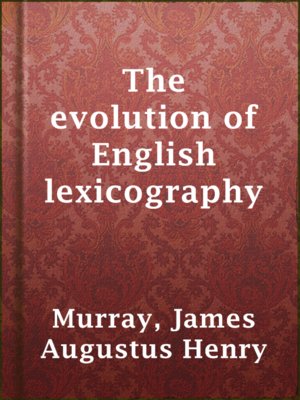 cover image of The evolution of English lexicography